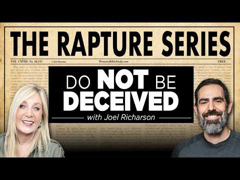 Joel Richardson - THE RAPTURE Do NOT be DECEIVED. Session 12