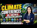 Climate Conferences in News 2026 | Complete Environment Summits &amp; Treaties for UPSC Prelims