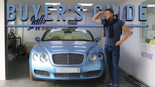 The BENTLEY CONTINENTAL GT BUYERS GUIDE | Watch this BEFORE you BUY!