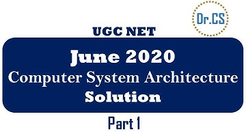 UGC NET June 2020 Computer System Architecture  Previous year Questions with  Explanation Part 1