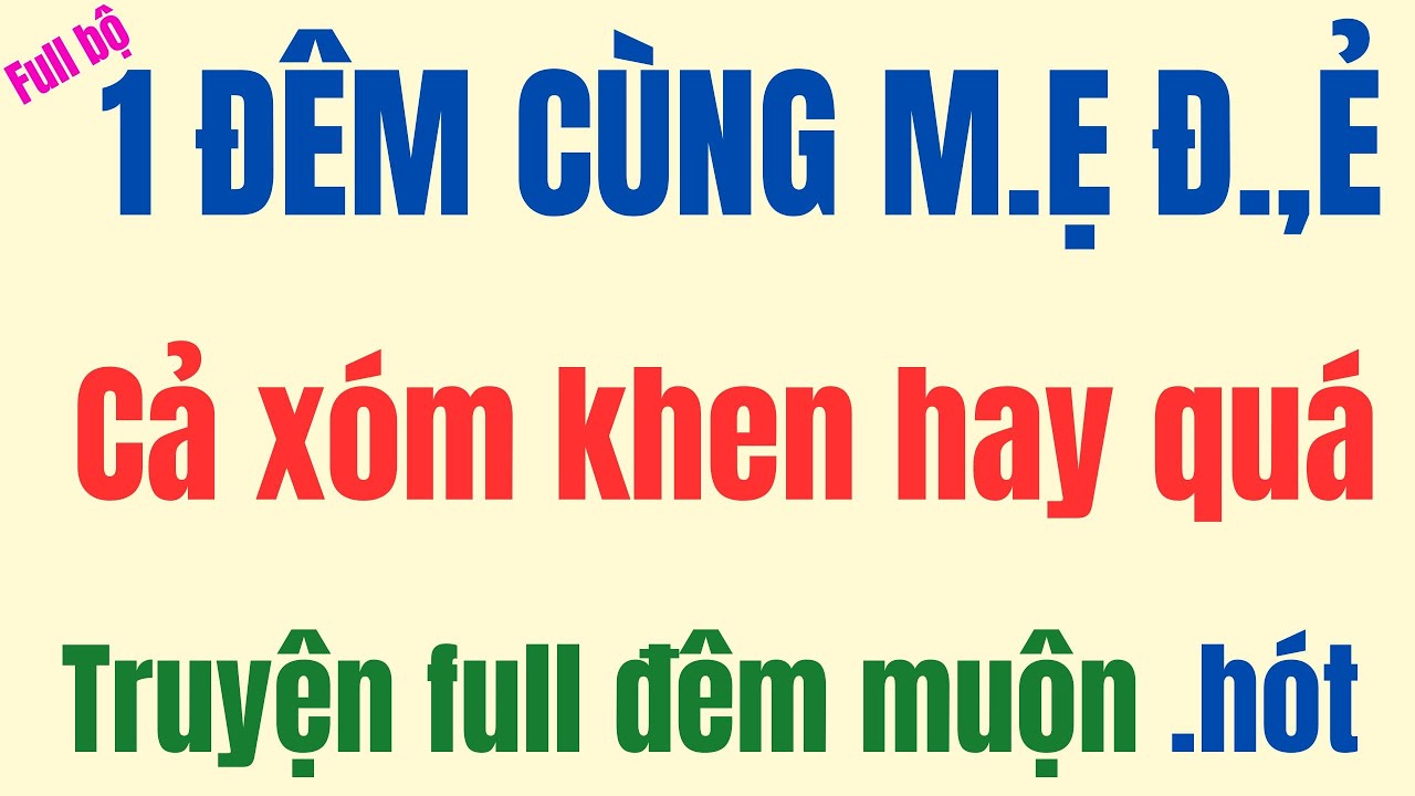 Trọn bộ 1 LẦN CÙNG MẸ   | Truyện đêm khuya hấp dẫn nhất 2025