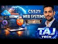 CS521 Web Systems and Technologies || FINAL TERM PREPARATION || TAJ TECH 