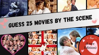 Guess 25 ROMANTIC MOVIES by the SCENE challenge! 🎥🍿 | Trivia/Quiz/Challenge