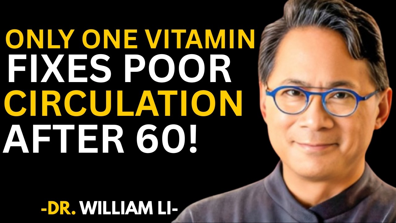Only ONE Vitamin Restores Leg Circulation After 60 NOT Magnesium | Dr. William Li