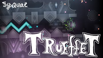 [NEW HARDEST] // Trueffet 100% by SyQual and more // (top 90)