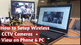 how to setup wireless cctv cameras   remote view on phone and pc view setup