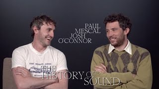 Paul Mescal and Josh O’Connor on Restraint, Music, and Personifying Love in 'The History of Sound'