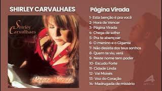 Shirley Carvalhaes – PÁGINA VIRADA – As Músicas de Maior Sucesso, Canções Inesquecíveis
