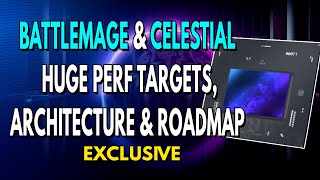 Intel Battlemage \& Celestial HUGE Performance Targets, Architecture \& Roadmap | Blackwell UPDATE