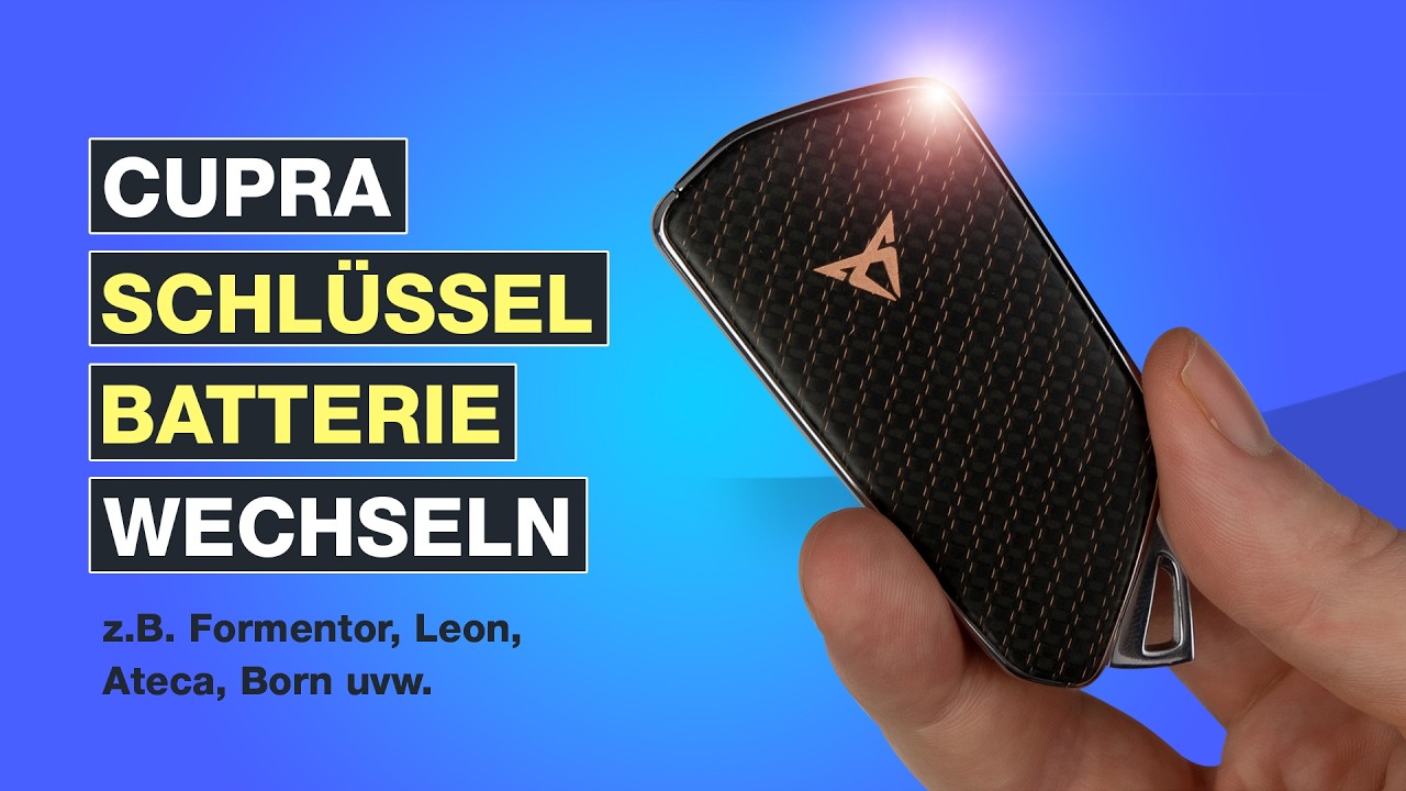 Cupra Schlssel Batterie Wechseln