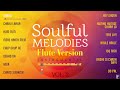 Flute Version - Soulful Melodies | Vol. 2 | Audio Jukebox | Instrumental | Vijay Tambe Mp3 Song