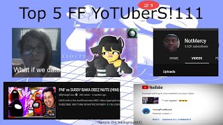 Top 5 Fnf Youtubers real !!!111 💯😼😈😋🤓🤥