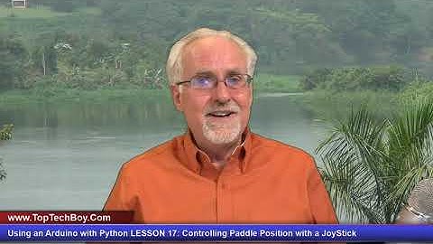 Using an Arduino with Python LESSON 17: Controlling Paddle Position with a JoyStick