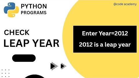 Python Program To Check Leap year || python Tutorial.