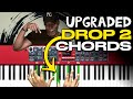 How to &quot;Upgrade&quot; Your Drop 2 Chords | Beginner to Intermediate