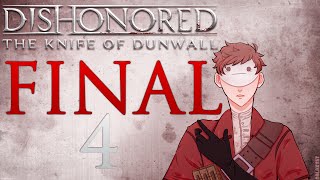 Cry Plays: Dishonored: Knife of Dunwall [P4] [Final]