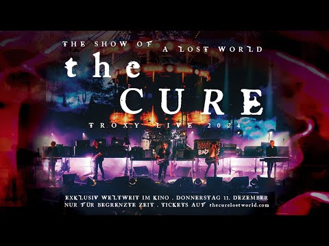 THE CURE: THE SHOW OF A LOST WORLD I TRAILER