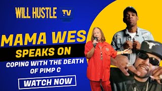 Exclusive Interview  Mama Wes & Pimp C's Cousin Edgar Open Up on Coping w/ Pimp C's Unexpected Deal