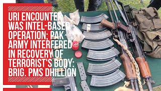 Uri encounter was Intel-based operation: Brig. PMS Dhillion