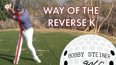 WAY TO THE REVERSE K, BY BOBBY STEINER