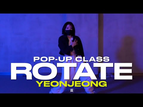 YEONJEONG POP-UP CLASS |  Becky G, Burna Boy - Rotate | @justjerkacademy ewha