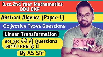 Linear Transformation | B.sc.2nd year Math | MCQ Types Questions | ddu gkp | AS TEACH | By AS Sir