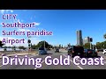 [4K] Driving Gold Coast City, Southport, Surfers Paradise and Airport, Queensland,   Australia