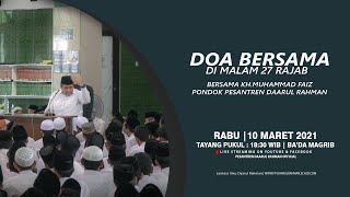 Download Lagu LIVE ! DOA DIMALAM 27 RAJAB BERSAMA KH.MUHAMMAD FAIZ (10/03/21) MP3