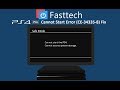 PS4 Pro Cannot Start (CE-34335-8) Cannot access System Storage Error Repair