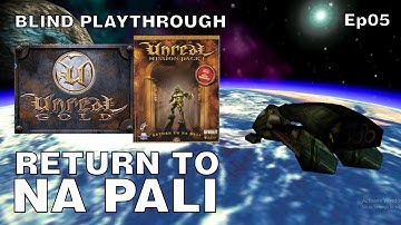 Unreal : Return to Na Pali | Bounds Of Foundry, Gala