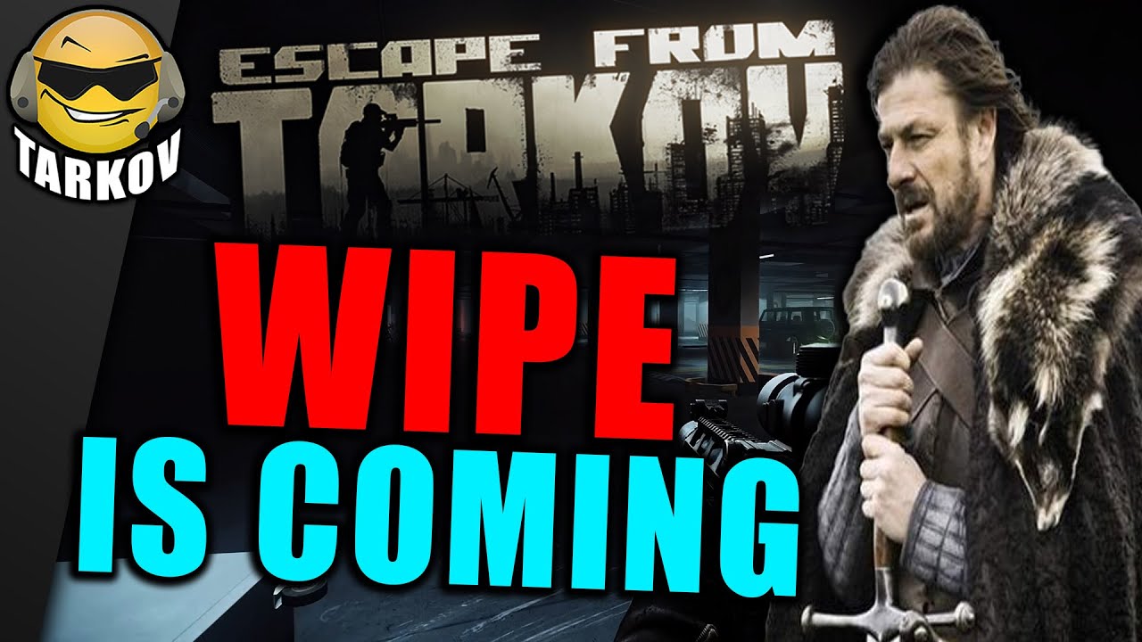 Tarkov WIPE Date & Time The COUNTDOWN BEGINS How To Prepare // Escape