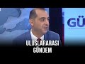 Uluslararası Gündem - Bülent Akarcalı | Serhan Afacan | Deniz Tansi | Kerem Alkin | 26 Ağustos 2020