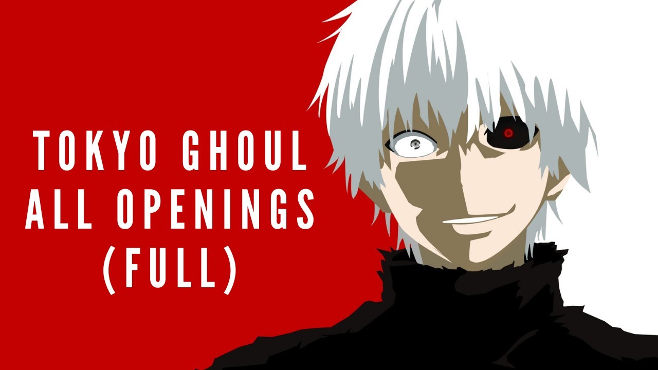 Tokyo Ghoul ALL OPENINGS (FULL) / Season 1 4 YouTube