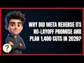 Why Did Meta Reverse Its No-Layoff Promise and Plan 1,400 Cuts in 2026?