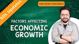 Factors Affecting Economic Growth I Micro Economics I SOL Updates