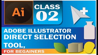 Adobe Illustrator Training - Class - 2 - Direct Selection Tool Urdu / Hindi for beginners