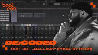 Krasser Beat, krasser Song: So entstand Ballack von Takt32 (prod. Rych) I De:Coded
