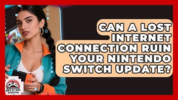 Can A Lost Internet Connection Ruin Your Nintendo Switch Update? - Joystick Generations