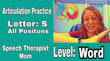 Practice your "S" sound WORD Level All positions (initial, medial, & final)- Articulation Drill