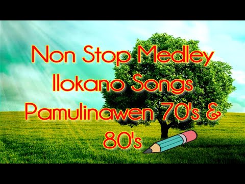 Non Stop Ilokano Songs Pamulinawen 70s  80s