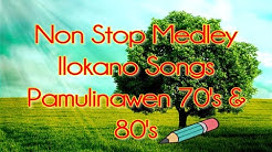 Non Stop Medley Ilokano Songs Pamulinawen 70's & 80's