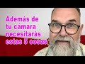 Además de tu cámara, necesitarás estas 5 cosas - EN ESPAÑOL