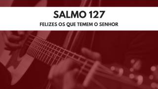 Miniatura del video "Salmo 127 - Felizes os que temem o Senhor - O Canto do Salmo"