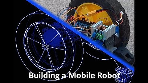 How to Build a Mobile Robot, Part: 1