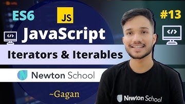 #13 | JavaScript Iterators and Iterables | ES6 Tutorial in Hindi 2021 | Newton School