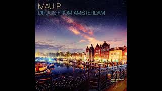 Mau P - Drugs From Amsterdam (TAZI Bootleg) REVERB EDIT 