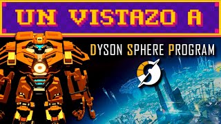 Un vistazo a Dyson Sphere Program