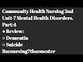 Dementia|Suicide|Unit7|Part4|Community Health Nursing 2nd| Bscnursing7thsem|Mental health disorders|
