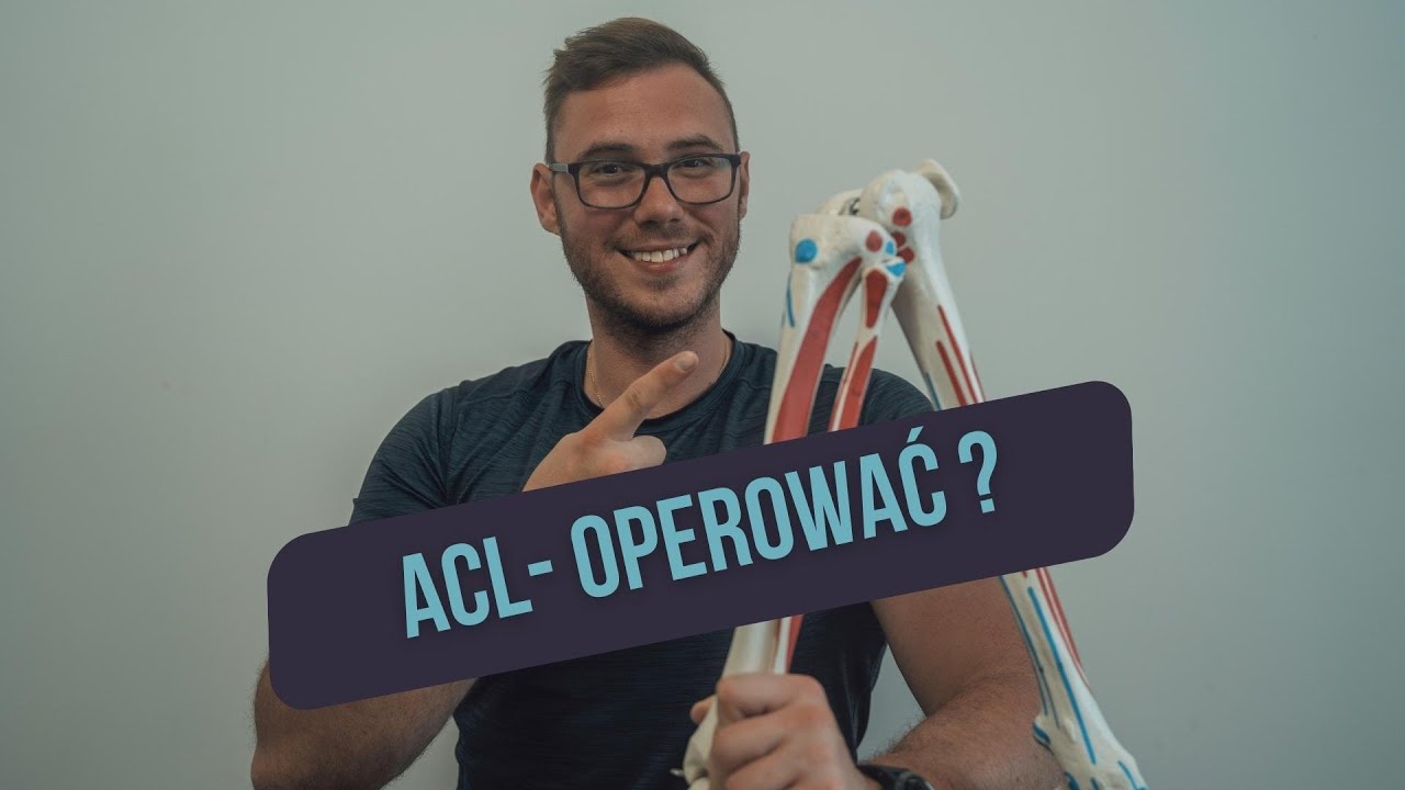 Operować czy nie  ACL