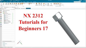 Siemens NX  tutorials for beginners|NX 2312|tutorial-17